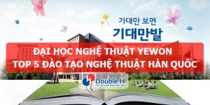 Đại học Nghệ thuật Yewon – trường lọt Top 5 đào tạo nghệ thuật hàng đầu Hàn Quốc