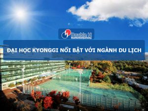 Đại học Kyonggi – điểm đến lý tưởng cho sinh viên yêu thích ngành khách sạn