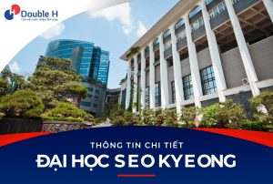 Đại học Seo Kyeong – “Cái nôi” đào tạo làm đẹp hàng đầu tại Hàn Quốc