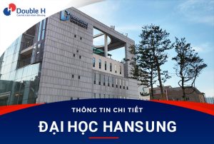 Đại Học Hansung – Trường Đào Tạo Ngành Làm Đẹp Số 1 Hàn Quốc