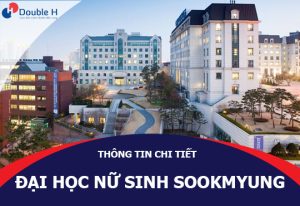 Đại Học Nữ Sinh Sookmyung – Trường Nữ Sinh Hàng Đầu Tại Seoul