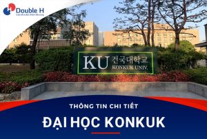 Đại Học Konkuk – Ngôi Trường Có Nhiều Sinh Viên Việt Nam Theo Học