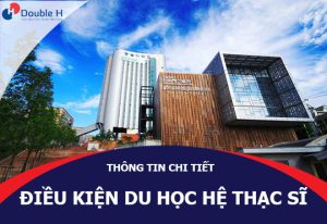 Điều Kiện Du Học Hệ Thạc Sĩ