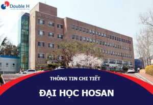 Đại Học Hosan Đào Tạo Hàng Đầu Ngành Kỹ Thuật