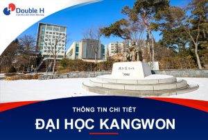 Đại Học Quốc Gia Kangwon – Trường Đại Học Ưu Tú Học Phí Rẻ Tại Gangwon