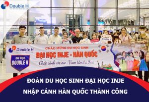 Chúc Mừng Đoàn Tân Du Học Sinh Đại Học Inje Đã Nhập Cảnh Thành Công