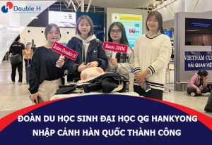 Đoàn Du Học Sinh Đại Học Quốc gia Hankyong Đã Nhập Cảnh Thành Công