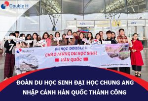 Chúc Mừng Đoàn Du Học Sinh Đại Học Chung Ang Nhập Cảnh Thành Công